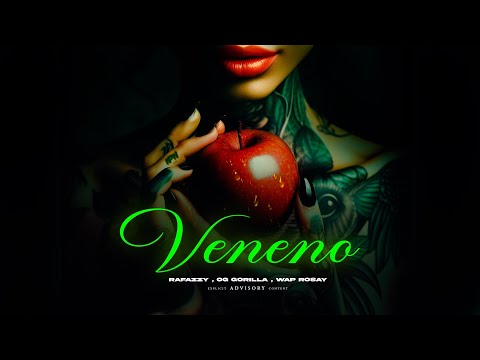Veneno -  Rafazzy, OG Gorilla, Wap Rosey (NPN)