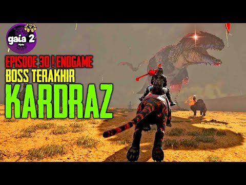 T.A.M.A.T! KARDRAZ SANG BOSS TERAKHiR | ARK Gaia 2