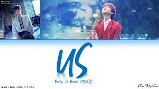 Park Ji Hoon (박지훈) – US (Color Coded Han|Rom|Eng Lyrics/가사)