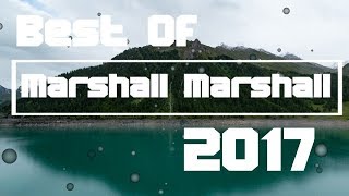 Best of Marshall Marshall 2017 - Christian EDM Mix