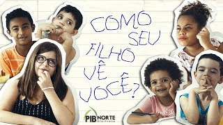 Como Seu Filho Vê Você? | Entrevista com Crianças - Dia das Mães 2018 (PIB Norte Rio Preto)