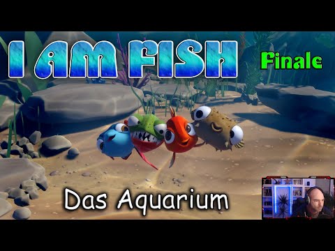 I AM FISH - Das Aquarium Finale - Lets Play Deutsch / German
