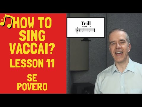 How to sing a trill? - Vaccai lesson 11- Se Povero