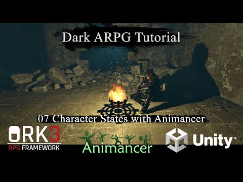 DarkARPG ORKFramework 3 - 07 CharacterState with Animancer