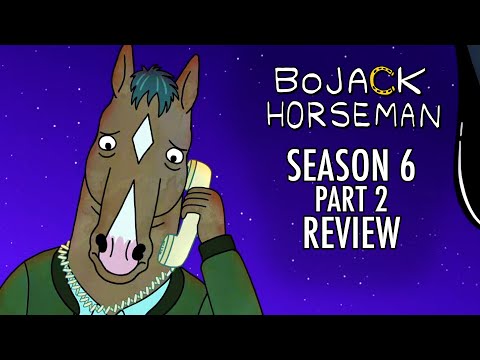 BoJack Horseman Season 6 is a PERFECT Ending (Final Review)
