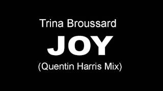Trina Broussard - Joy (Quentin Harris Mix)