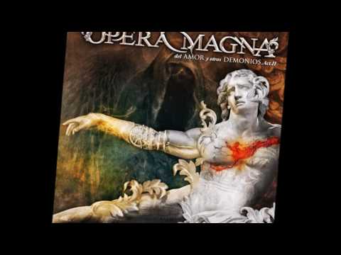 Opera Magna - 04 - Hijos de la tempestad - Del amor y otros demonios Acto 2