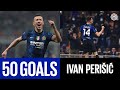 IVAN PERISIC | His first 5️⃣0️⃣ Inter Goals! 🖤💙🇭🇷⚽