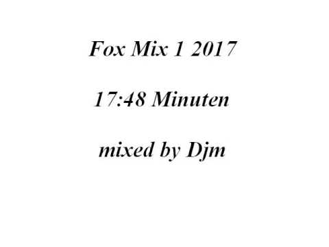 Fox Mix 1 2017. (mixed by djm)