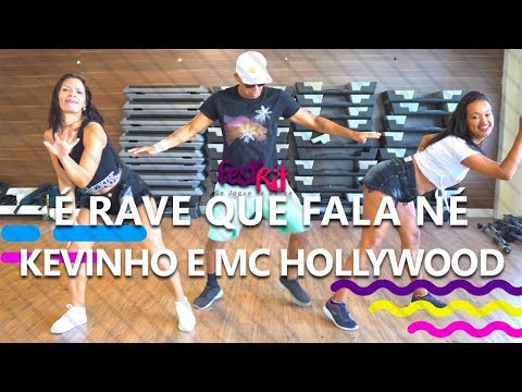 É Rave que Fala Né - Kevinho e MC Hollywood | COREOGRAFIA - FestRit