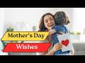 Mother S Day Wishes For Mom Mother S Day Messages Mother S Day Wishes From Son