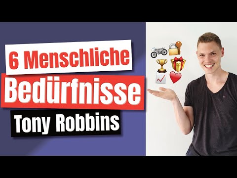 Menschliche Bedürfnisse nach Tony Robbins