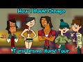 How I Would Change Total Drama World Tour