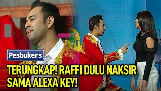 Terungkap! Raffi Dulu Naksir Sama Alexa Key!