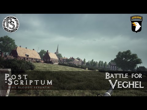 Post Scriptum | Battle for Veghel | Cinematic