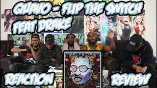 Quavo ft Drake - Flip The Switch Reaction/Review