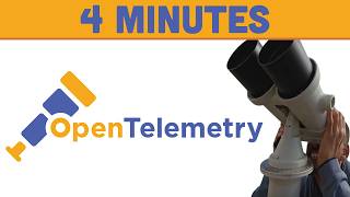 Opentelemetry Explained In 4 Minutes