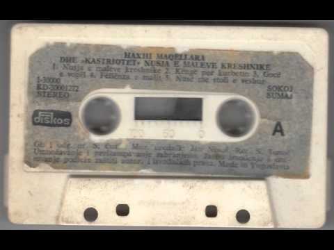 Haxhi Maqellara - Nusja e Maleve Kreshnike (1986)