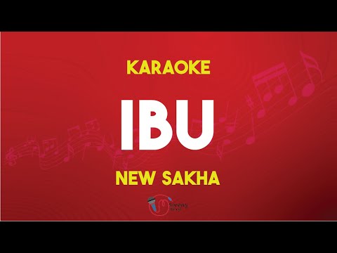 New Sakha - IBU ( Karaoke Version )
