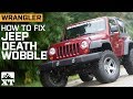 How To Survive And Fix Jeep Wrangler Death Wobble What Is Death Wobble