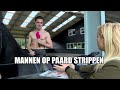 Sexy mannen op paard strippen voor Adinda