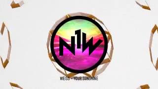 Weiss - Your Sunshine