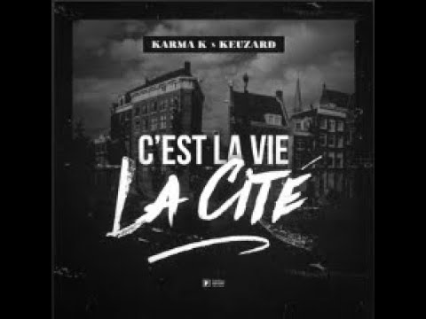 #KSB Karma K x Keuzard - C'est La Vie Cite #DUTCHDRILL