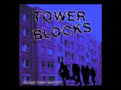 Tower Blocks - General Boredom