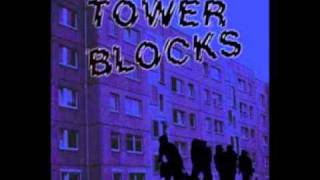Tower Blocks - General Boredom