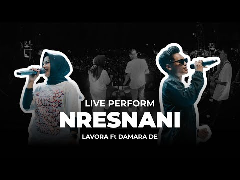Nresnani - LAVORA Ft Damara De (Live Perform from Jogja Expo Center)