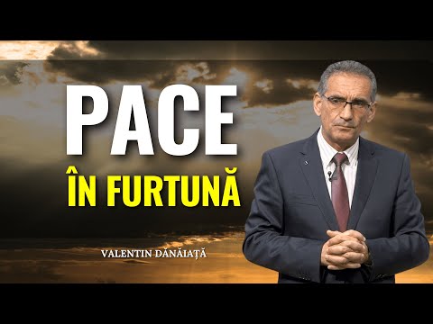 Valentin Dănăiață - Cum să ai liniște în timpul furtunii - predici creștine