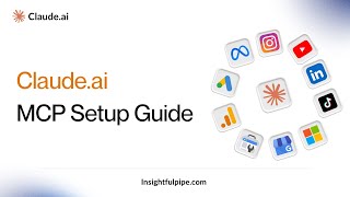 Connect Insightful Pipe MCP to Claude - Facebook Ads Integration Tutorial