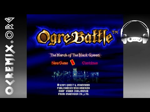 OC ReMix #897: Ogre Battle 'Zenobia's Grave: A Champion Has Risen' [Impregnable...] by k-wix/Israfel