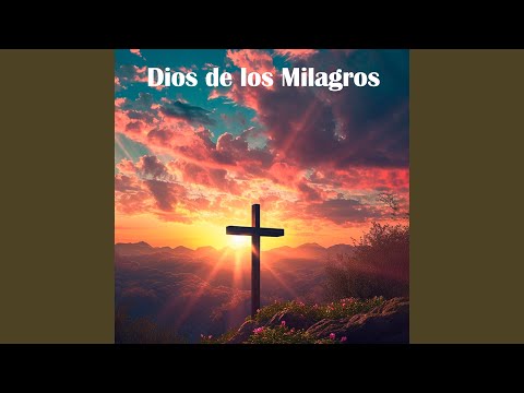 Dios de los Milagros