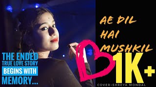 Download lagu Ae Dil Hai Mushkil||Female cover Version by Shreya||Arijit Singh|| mp3