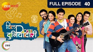 Dil Dosti Duniyadaari  Indian MarathiTV Show  EP 4