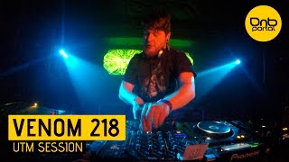 Venom 218 - UTM-Session [DnBPortal.com]