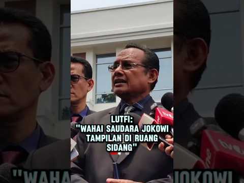 LUTHFIE: WAHAI SAUDARA JOKOWI