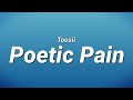 Toosii Poetic Pain Lyrics