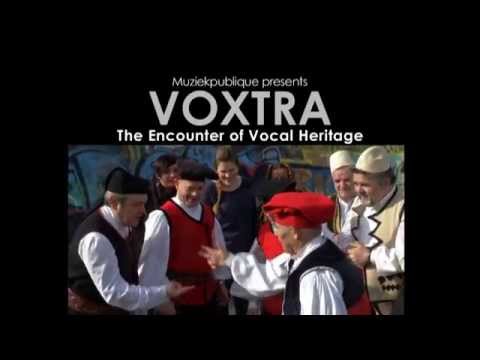 VOXTRA : Talike Gelle, Tenore de Monte Arvu, Anu Junnonen, Gjini Family, Raphael De Cock