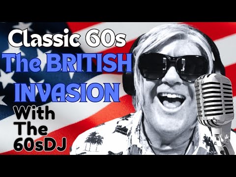 The British Music Invasion of the 60s Music show with 60sDJ