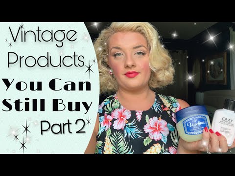 VINTAGE PRODUCTS YOU CAN STILL BUY TODAY | PART TWO ✨
