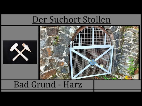Der Suchort Stollen - Bad Grund Harz 2021