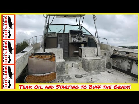 Teak Oil and started  to Buff the Grady White! | EPS65 | $10 Boat | Shots Life