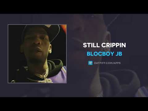 BlocBoy JB - Still Crippin (AUDIO)