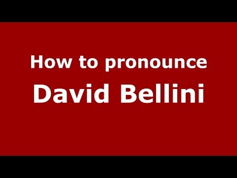 How to pronounce David Bellini (Italian/Italy) - PronounceNames.com