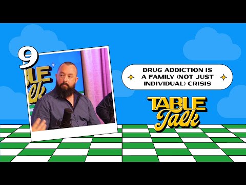 How to help a drug addicted family member | Table Talk Episode 9