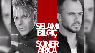 Selami Bilgiç Feat. Soner Arıca Dönsen Bile