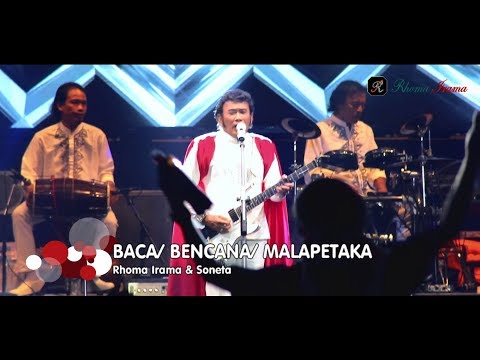RHOMA IRAMA & SONETA GROUP - BACA/ BENCANA/ MALAPETAKA [MEDLEY] (LIVE)
