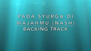 Download lagu Pada Syurga Di Wajahmu (Nash) - Backing Track mp3 Download lagu Pada Syurga Di Wajahmu (Nash) - Backing Track mp3